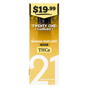 TWENTY ONE CANNABIS: BANANA PANCAKES THCA DISPOSABLE - 2G